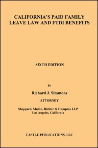 California's Paid Family Leave Law And FTDI Benefits